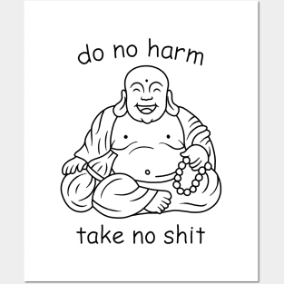 Do not harm, take no shit Posters and Art